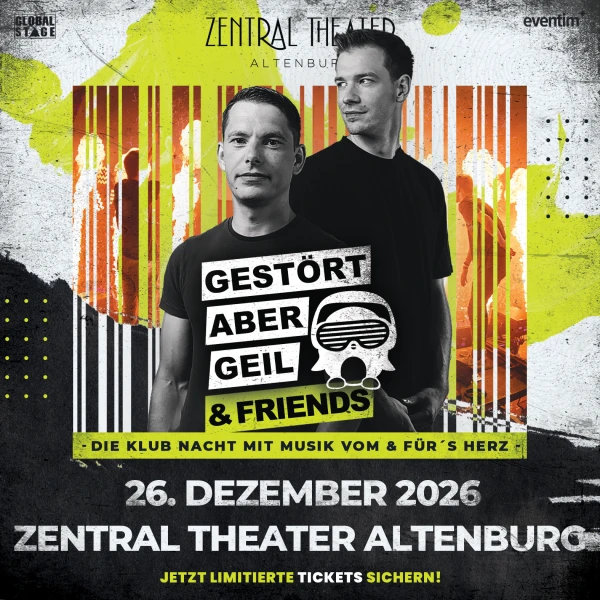 Gestört aber Geil & Friends Klub Nacht
